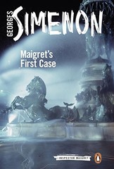 MAIGRET’S FIRST CASE (INSPECTOR MAIGRET) By Georges Simenon & Ros Schwartz Mint