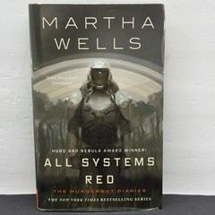 All Systems Red – Martha Wells (HCDJ) 1st Edition/Late Print HCDJ