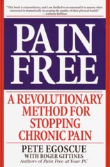 Pain Free: A Revolutionary Method for Stopping Chronic Pain – Paperback – GOOD