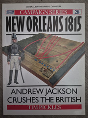 Osprey NEW ORLEANS 1815 Andrew Jackson Crushes the British – War of 1812