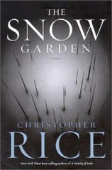 The Snow Garden: A Novel, Christopher Rice, Good Book