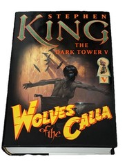 Stephen King – The Dark Tower V – Wolves of the Calla – First Trade Edition 2003