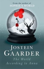 The World According to Anna – hardcover Gaarder, Jostein|Bartlett, Donald