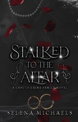 Selena Michaels Stalked to the Altar (Paperback) Caputo Crime Family (UK IMPORT)