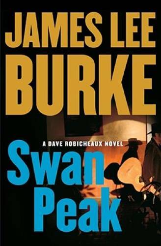 Swan Peak: A Dave Robicheaux Novel (Dave Robicheaux Mysteries) – GOOD