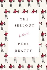 The Sellout: A Novel – hardcover Beatty, Paul