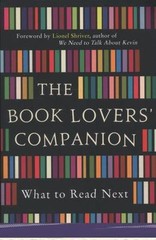 The Book Lovers’ Companion: What to Read Next by Michael O’Mara Books
