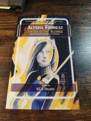 Alysha Forrest Ser.: Sword of the Alliance by M. C. A. Hogarth (2018, Trade…