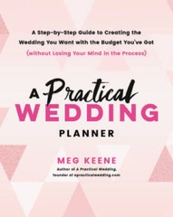 A Practical Wedding Planner: A Step-by-Step Guide to Creating the Wedding – GOOD