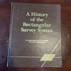 A HISTORY OF THE RECTANGULAR SURVEY SYSTEM By C. Albert White