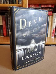 The Devil in the White City – 1st Edition/1st Print – Erik Larson – 2003, HCDJ