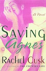 Saving Agnes Hardcover Rachel Cusk