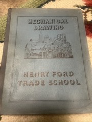 Mechanical Drawing Instruction Sheets Henry Ford Trade School 1941