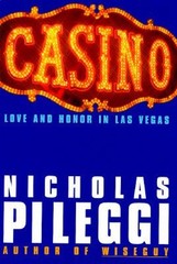 Casino : Love and Honor in Las Vegas Hardcover Nicholas Pileggi