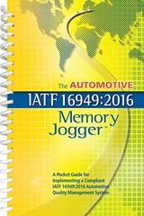 THE AUTOMOTIVE IATF 16949:2016 MEMORY JOGGER By Jeremy Hazel & Plexus VG