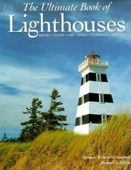 The Ultimate Book of Lighthouses: History, Legend, Lore, Design, Te – VERY GOOD