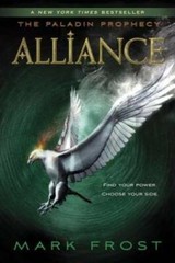Alliance: The Paladin Prophecy Book 2 – Paperback By Frost, Mark – GOOD