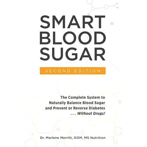 Smart Blood Sugar – by Dr. Marlene Merritt