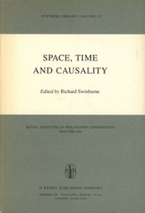 Richard Swinburne, ed. / Space Time and Causality Synthese Library Vol 157 1st