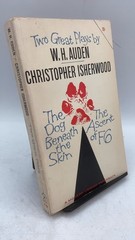 Two Great Plays by W. H. Auden and Christopher Isherwood: The Dog Beneath the…