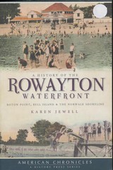 A History of the Rowayton Waterfront: Roton Point, Bell Island & the Norwalk S..