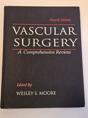 1993 VASCULAR SURGERY HARDCOVER BOOK 4TH EDITION BY WESLEY S MOORE Great Condi