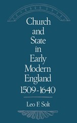 Church and State in Early Modern England, 1509-1640 by Solt, Leo F.