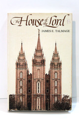The House Of The Lord James E Talmage HC LDS Mormon Temple Doctrine Book HC Vtg