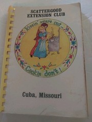 Cuba, Missouri cookbook Scattergood Extension Club 1978 (limited to 200)