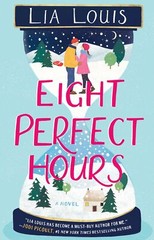 Eight Perfect Hours: A Novel