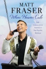 When Heaven Calls: Life Lessons from America’s Top Psychic Medium – GOOD