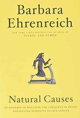 Natural Causes: An Epidemic of – Hardcover, by Ehrenreich Barbara – Good b