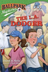 Ballpark Mysteries #3: The L.A. Dodger – paperback Kelly, David A.|Meyers, M…