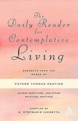 The Daily Reader for Contemplative Living: Excerpts from the Works of Fat – GOOD