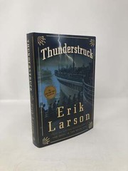 Thunderstruck by Erik Larson Signed First 1st Edition LN HC 2006