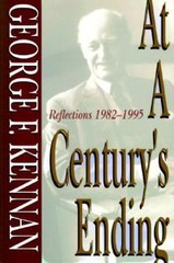 At a Century’s Ending: Reflections, 1982-1995 – hardcover, 9780393038828, Kennan