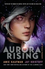 Aurora Rising (The Aurora Cycle) – Hardcover By Kaufman, Amie – GOOD