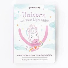 Slumberkins Unicorn, Let Your Light Shine: An Introduction to Authenticit – GOOD