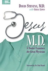 Jesus, M.D. By David Stevens MD, Gregg Lewis