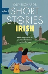 Olly Richards Short Stories in Irish for Beginners (Paperback) Readers