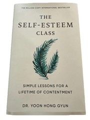 The Self Esteem Class by Dr Yoon Hong Gyun