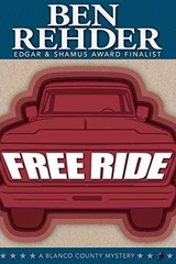 Free Ride (Blanco County Mysteries) – Paperback, by Rehder Ben – Very Good