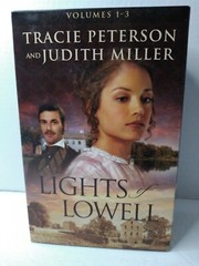 Lights Of Lowell” by Tracie Peterson & Judith Miller Box set Books 1-3