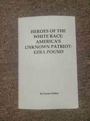 Heroes Of The White Race: America’s Unknown Patriot – Ezra Pound Booklet