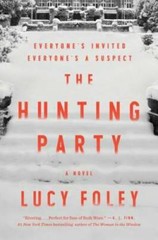 The Hunting Party: A Novel – Hardcover By Foley, Lucy – GOOD