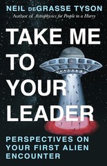 Take Me To Your Leader (Paperback) by Neil deGrasse Tyson