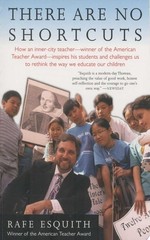 There Are No Shortcuts by Esquith, Rafe, Good Book