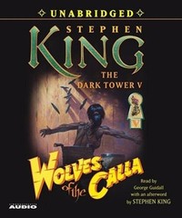 The Dark Tower V: Wolves of the Calla – Audio CD By King, Stephen – GOOD