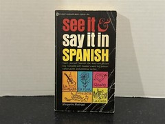SEE IT & SAY IT IN SPANISH PAPERBACK BOOK BY MARGARITA MADRIGAL