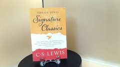 C. S. Lewis – The Signature Classics An Anthology of 8 C… – SEE DESCRIPTION